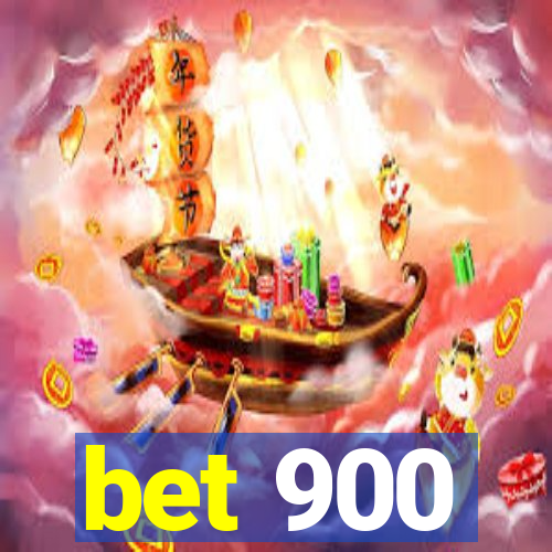 bet 900